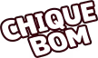 Chique Bom